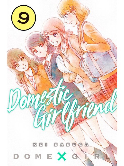 Title details for Domestic Girlfriend, Volume 9 by Kei Sasuga - Available